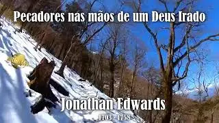 Pecadores nas m&atilde;os de um Deus irado