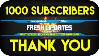 1000 Subs !!! Finally... Thanks a Lot to all of you 🙂🙂