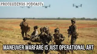 Maneuver Warfare Is Just Operational Art