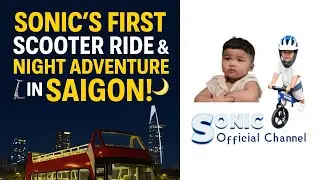 Sonic&rsquo;s First Scooter Ride & Night Adventure in Saigon! | 19 Months Old and Loving It!