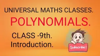 Universal Maths Classes.                              CL-9,. Polynomials. Intro #mathematics #math