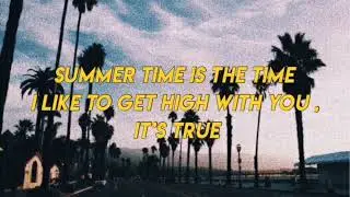 SUMMERTIME HIGH TIME (Cuco) KARAOKE