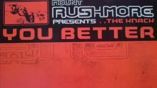 Mount Rushmore - You Better
