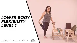 Yoga for Lower Body Flexibility: Level 1