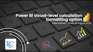 Power BI visual level calculation formatting option - Microsoft Power BI - August 2024 update