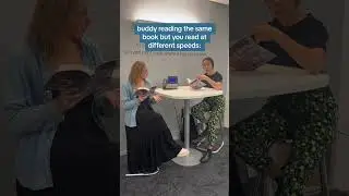 Buddy reading the same book but you read at different speeds