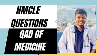 QAD CLASS OF MEDICINE FOR NMCLE ASPIRANTS / NEPALI MBBS LICENSE EXAM QUESTION PRACTICE MEDICINE