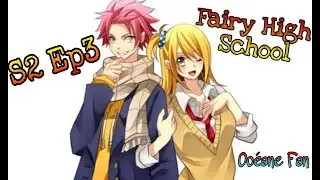 Fanfiction Fairy High School S2 Ep3