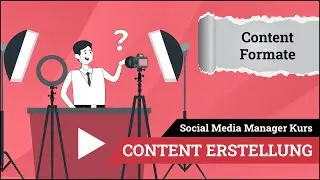 SMM Content Erstellung Modul 03: Content Formate