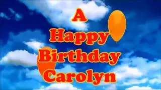 Carolyn Happy Birthday floating balloons