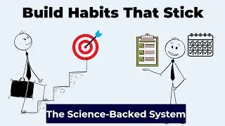 Build Habits That Stick: Science-Backed Productivity System
