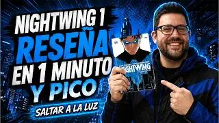 Nightwing 1 Saltar a la luz de @CanalECCEdiciones | Rese&ntilde;as de c&oacute;mics en un minuto y pico
