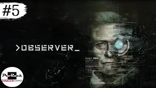 Прохождение Observer #5