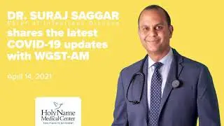 Dr. Suraj Saggar Discusses the COVID-19 