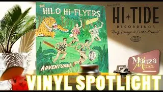 The Hilo Hi-Flyers Adventure! | Vinyl Spotlight | Manza Media