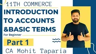 Introduction to 11th Commerce | Accounts | Ca Mohit taparia