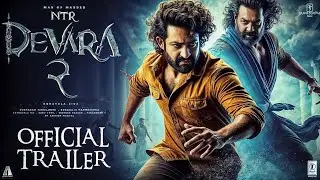 Devra part 2| NTR Rama Rao | Saif Ali Khan | Bobby deol | jhanvi Kapoor