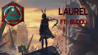 Arknights - Operator Theme - Amiya: Laurel Ft: @wolflower22