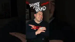 Have you seen Bloody Axe Wound? (Spoiler free review)