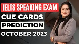 IELTS Speaking - Predicted Cue Card in October 2023 | Sapna Dhamija