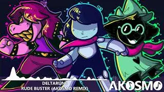 Deltarune - Rude Buster (Akosmo Remix)