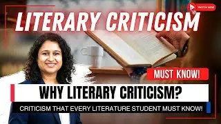 Introduction to Literary Criticism | Meaning, Types & Examples
