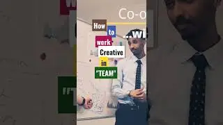 How to work creatively in a team??