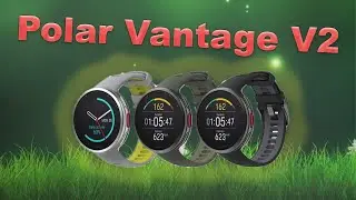 Обзор на часы Polar Vantage V2 - отзывы в Плеер.Ру