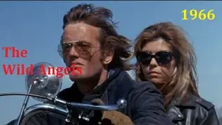 The Wild Angels ~ 1966 ~ The Loser Runs From The Heat!