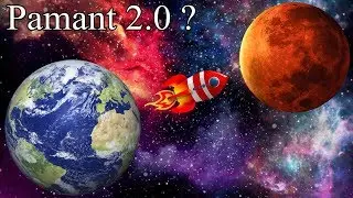 Cum putem coloniza planeta Marte si de ce? Pamant 2.0