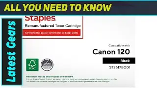 Staples Remanufactured Toner for Canon CRG-120: Smartest Print Choice?