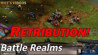 BATTLE REALMS RETRIBUTION! | KILL THE KEEP