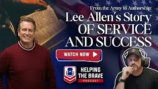From the Army to Authorship: Lee Allen&rsquo;s Story of Service and Success