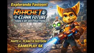 Ratchet & Clank Future: Tools of Destruction &ndash; Parte 4 | Planeta Fastoon &ndash; Gameplay 4K