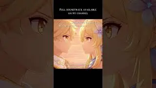 Separated By Fate Reunited By Destiny - Traveler THEME #genshinimpact #genshin #genshinmusic #shorts