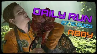 The Last of us/part 2 | No Return | Daily Run | | РЕАЛИЗМ | | ABBY | Ну так, крепенько.