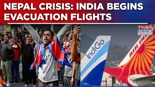 Nepal Crisis: Curfew Extended, India Begins Evacuation flights For stranded Citizens In Kathmandu