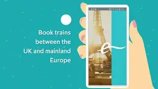 Introducing the Eurostar app | Eurostar