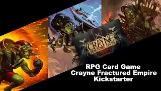 RPG Card Game Kickstarter - Crayne Fractured Empire
