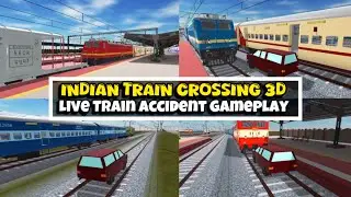 Indian Train Crossing 3D | Игровой процесс: авария поезда вживую