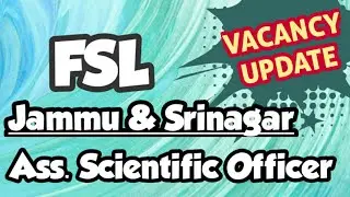《Vacancy update》FSL-Jammu & Srinagar|Assistant Scientific Officer|