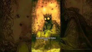 How to Become The Hollow King