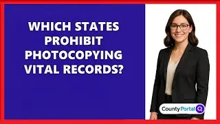 Which States Prohibit Photocopying Vital Records?
