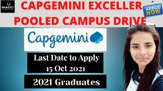 Capgemini Exceller Pooled Campus Drive (2021 Graduates) | Apply Now ||