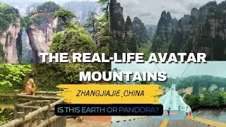 Zhangjiajie China The Real-Life Avatar Mountains . (Bumese Subtitle) #myanmarsubtitle