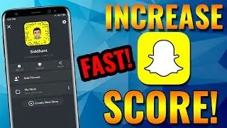 INCREASE SNAPCHAT SCORE FAST! 2019 Android/iOS - NO Hack/App (NO BAN) - Boost Score FAST NEW