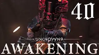 Unknown 9 Awakening #40 Wie tief soll es den noch gehen (Deutsch/Blind/Let's Play)