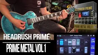 PRIME METAL vol1 for Headrush Prime | Patches Playthrough