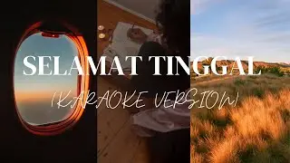 SLAMAT TINGGAL - FIVE MINUTES [KAROKE]