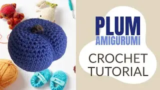 Crochet Amigurumi Plum tutorial | Playfood series pt. 2 | NO SEW